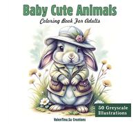 Baby Cute Animals: Grayscale Coloring Book An Irresistible Coloring Experience Filled with Playful Creatures, Perfect for Nurturing Creativity and Joyful Expression (Baby Cute Animals Coloring Book)