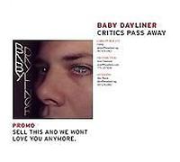 Baby Dayliner - Critics Pass Away