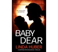 Baby Dear: a gripping psychological thriller