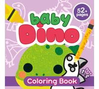 Baby Dinosaur Coloring Book for Toddlers Ages 1-5: Cute Dinosaurs, Fun Prehistoric Friends, and Easy Coloring Adventures: Adorable Baby Dinosaurs, ... Little Artists (Baby Squares Coloring Books)