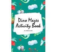 Baby Dinosaur Mazes Activity Book for Children (6x9 Puzzle Book / Activity Book)