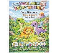 Baby Dinosaurs Trace and Learn Activity Book: Tracing, Counting, Matching, and Dot Marker Activities for Kids Ages 2-4 (Trace & Learn)