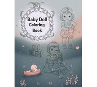 Baby Dolls Coloring Book: Adorable Designs for Relaxation