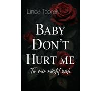 Baby Don't hurt me: Tu' mir nicht weh