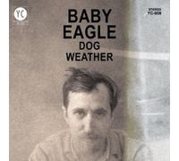 Baby Eagle Dog Weather (Vinyl) (US IMPORT)