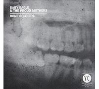 Baby Eagle and the Proud Mothers Bone soldiers (CD) Album Digipak