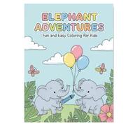 Baby elephant coloring book: Cute baby elephants to color and enjoy - fun, creative, and relaxing coloring book for kids.