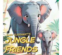 Baby Elephant’s Jungle Friends: A Jungle Adventure for Little Learners