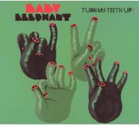 Baby Elephant - Turn My Teeth Up!