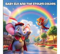 Baby Elo and The Stolen Colors
