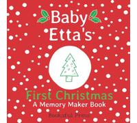 Baby Etta's First Christmas: A DIY Christmas Memory Maker Book