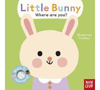 Baby Faces: Little Bunny, Where Are You? - Ekaterina Trukhan Book