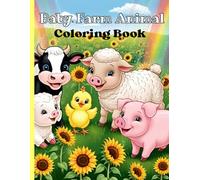 Baby Farm Animal Coloring Book: Adorable Baby Animals: A Coloring Adventure on the Farm for your little artist