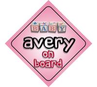 Baby Girl Avery on board novelty car sign gift/present for new child/newborn baby
