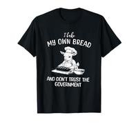 Baby Goat Bake My Own Bread, Don't Trust The Government T-Shirt