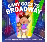 Baby Goes To Broadway