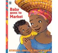 Baby Goes to Market: The multi-award-winning picture book! A fun read aloud to share with children learning to count.