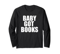 Baby GOT Books Funny Feminist Reader Lit Meme Long Sleeve T-Shirt