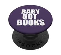 BABY GOT BOOKS Funny Feminist Reader Lit Meme PopSockets Adhesive PopGrip