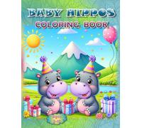 Baby Hippos Coloring Book: - It's a Whole Lotta Waddle! (Coloring Books - Cute Animals)