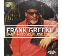 Baby I Need Your Love Today