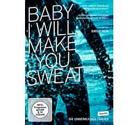 Baby I Will Make You Sweat