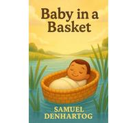 Baby in a Basket: Little Lamb Rhymes: 11