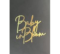Baby in Bloom Gold Acrylic Cake Topper, Flower Theme Baby Shower Cake Topper， Welcome Newborn， New Baby Gender Reveal Party Cake Decor,