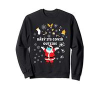 Baby It's C.o.v.i.d Outside Santa Ugly Christmas Sweater Sweatshirt