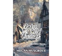 Baby, It's Cold Outside