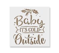 Baby It's Cold Outside Stencil - Craft Airbrush Painting Wall Art Decor DIY Template 7.5 Mil Mylar Plastic Reusable