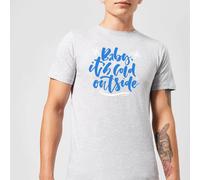 Baby It's Cold Outside T-Shirt - Grey - XXL - Grey