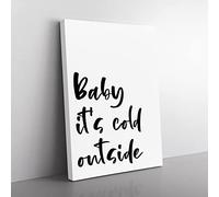 Baby It'S Cold Typography Quote Canvas Wall Art Print Ready to Hang, Framed Picture for Living Room Bedroom Home Office Décor, 60x40 cm (24x16 Inch)