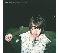 Dodge, Danny - Baby Let Me Be Your Mess [VINYL]