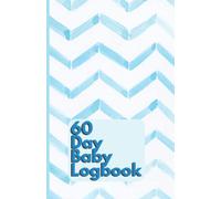 Baby Logbook: 60 Day Breastfeeding & Feeding Journal, Sleep Schedule, Baby Health Notebook & Babycare Tracker Journal - Blue stripe: Newborn Baby's 60 Day Undated Daily Log Book (60 Day Baby Logbook)