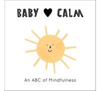 Baby Loves Calm: An ABC of Mindfulness (1)