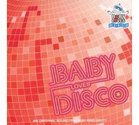 BABY LOVES DISCO AN ORIGINAL SOUND TRACK BY KING BRITT