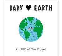 Baby Loves Earth: An ABC of Our Planet (2)
