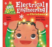 Baby Loves Electrical Engineering on Christmas! (Baby Loves Science)