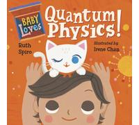 Baby Loves Quantum Physics!