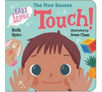 Baby Loves the Five Senses: Touch!