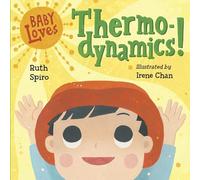 Baby Loves Thermodynamics!: 3 (Baby Loves Science)
