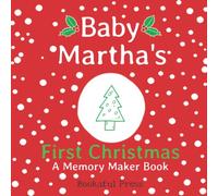 Baby Martha's First Christmas: A DIY Christmas Memory Maker Book