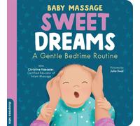 Baby Massage: Sweet Dreams : A Gentle Bedtime Routine