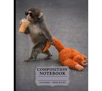 Baby Monkey Drinking Iced Coffee Grey Black Composition Notebook - Wide Ruled: 120 Pages 7.5 x 9.25 Lined Writing Paper Pages School Teacher Student Office Worker Boss