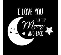 Baby Moon I Love You to The Moon and Back Lettering Decals 49.2x60.7cm It Won't Fall Off White