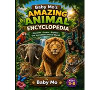 Baby Mo's Amazing Animal Encyclopedia
