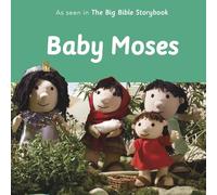 Baby Moses: As Seen In The Big Bible Storybook