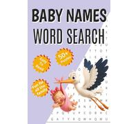 Baby Names Word Search Puzzle Book: A Fun Word Search Puzzle Book with Baby Boy and Girl Names for Parents-to-Be, Baby Showers, and Name Lovers| 6x9 ... Gift for Vacations, Holidays and Free Times