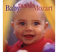 Baby needs Mozart [IMPORT]